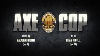 AXE COP - Origins Trailer