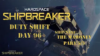 Lets Play | Hardspace: Shipbreaker | The Mahoney Part 5/5 96#