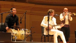 GORAN BREGOVIC & HIS WEDDING AND FUNERAL BAND Carnegie Hall NYC March 2017