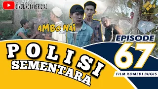 EPISODE 67 | Ambo Nai Anak Jalanan | Timur Kota | Komedi Bugis