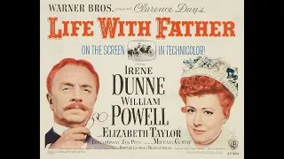 Life with Father (1947) William Powell, Irene Dunne, Elizabeth Taylor