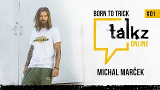 Born to Trick Talkz Online | Michal Marček #1