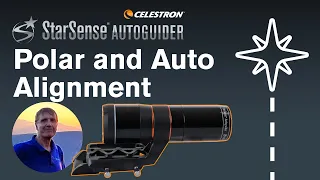 Celestron StarSense Autoguider – Polar & Sky Alignment with Christian Sasse | Part 1 of 6