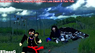 Dab neeg Leej Niam Tuag Ua Dab Lwj Lwj Sawv Los Caum 2 Txiv Tub 31.7.2021