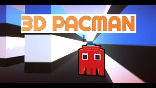 Making Pacman but it's 3D