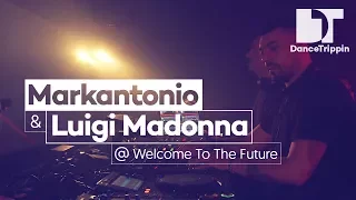 Markantonio b2b Luigi Madonna | Welcome to the Future | Netherlands