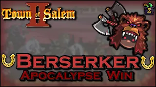 Town of Salem 2 | WINNING as BERSERKER with other APOCALYPSE ROLES!! - All Any Gameplay