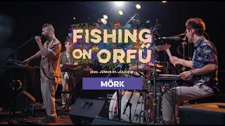 Mörk - Fishing on Orfű 2022 (Teljes koncert)