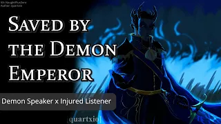 Saved by the Demon Emperor [M4A] [Demon Speaker x Injured Human Listener] [Fantasy] [Lore] (Pt.1)