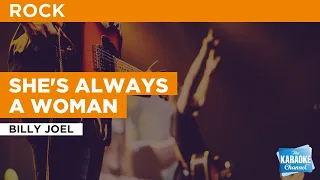 She's Always A Woman : Billy Joel | Karaoke with Lyrics