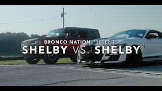 Shelby vs. Shelby | 2021 Ford Bronco vs Shelby Mustang GT500 SE | Bronco Nation Presents