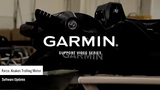 Garmin Support | Force® Kraken Trolling Motor | Updating Software