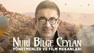 Nuri Bilge Ceylan Röportajı | Yönetmenler ve Film Mekanları