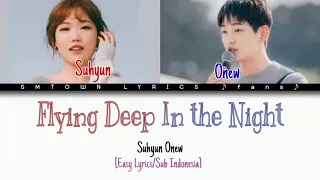 Suhyun ft Onew Flying Deep In the Night [Easy Lyrics/Sub Indonesia]