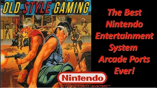 The Best Nintendo Entertainment System Arcade Ports Ever!