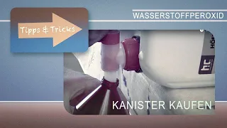 Wasserstoffperoxid kanisterweise kaufen! (720p)