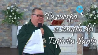 Tu cuerpo es templo del Espíritu Santo