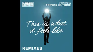 This Is What It Feels Like (Audien Remix)