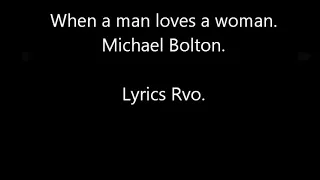 Michael Bolton - When a Man Loves a Woman (Lyrics) GoogootagzTV