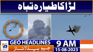 Geo News Headlines 9 AM | 15th August 2023