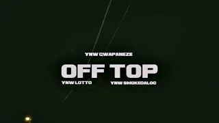 YNW GWAPANEZE - OFF TOP FT YNW LOTTO & YNW SMOKEDALOC (OFFICIAL MUSIC VIDEO) YNW MELLY & YNW GUNNA