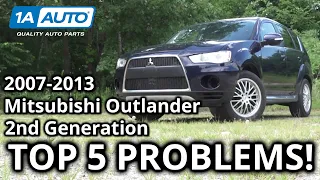 Top 5 Problems Mitsubishi Outlander SUV 2007-2013 2nd Generation