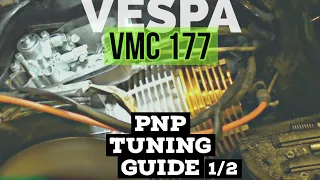 THE ultimate VESPA 177 pnp TUNING guide | VMC stelvio 177cc | 1/2 | (6a)