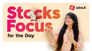 Stocks in Focus for the day | #Stocks in News | 15 May 2024 | blinkX