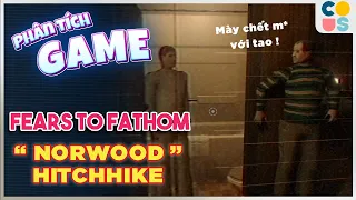 Fears to Fathom Ep.2 | Norwood Hitchhike - Bí ẩn máy bán Cafe lộn bì | STORY EXPLAINED