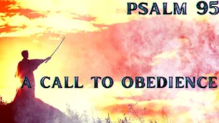 Psalm 95 | A Call to Worship | For He is our God