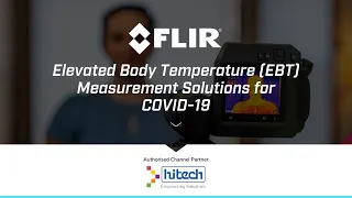FLIR Thermal Scanner Camera for Elevated Body Temperature Measurement
