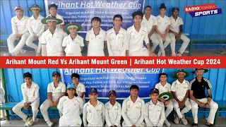 Arihant Mount Red Vs Arihant Mount Green | Arihant Hot Weather Cup 2024