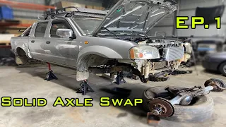 D22 Navara Solid Axle Swap Ep 1