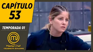 CAPÍTULO 53 | TEMPORADA 01 | MASTERCHEF CELEBRITY ECUADOR