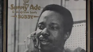 King Sunny Ade - Late Olabinjo Benson (Side ‘A’ Bobby Benson, Side ‘B’ B'agogo ba ti dun)