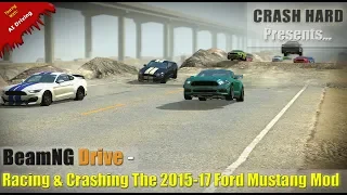 BeamNG Drive - Racing & Crashing The 2015-17 Ford Mustang Mod