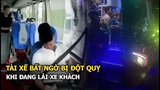 Tài xế bất ngờ bị đột quỵ khi đang lái xe khách, hành động cuối cùng trước khi qua đời gây xúc động