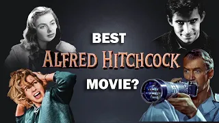 The ULTIMATE Top Ten Alfred Hitchcock Movie List
