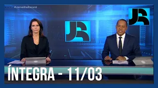 Assista à íntegra do Jornal da Record | 11/03/2023