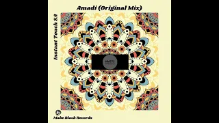 Instant Touch SA _ Amadi (Original Mix)