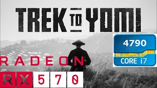 Trek to Yomi RX570(I7-4790)