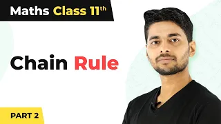 Class 11 Maths | Chain Rule (Part 2) - Basics of Advanced Maths