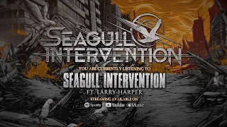 SEAGULL INTERVENTION - SEAGULL INTERVENTION (FT. LARRY HARPER) [OFFICIAL LYRIC VIDEO] (2024) SW EXCL