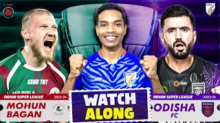 Mohun Bagan Vs Odisha | Watch along & discussion | ISL Semifinal Leg 2