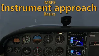 MSFS - the basics of instrument approaches. (AH IFR ground lesson #2)