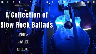 Collection of Slow Rock Ballads - Timeless Slow Rock Experience || Best Of Slow Rock Classic