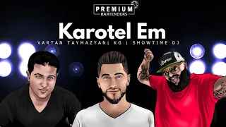 Showtime DJ - " KAROTEL EM " Feat. Vartan Taymazyan & KG