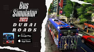 BUS Simulator 23 (DUBAI ROADS) - Gameplay Part 3 | Android / iOS