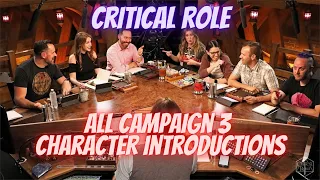 Campaign 3 Character Introductions - Critical Role