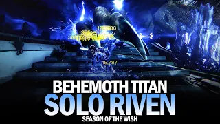 Solo Riven on a Behemoth Titan (Season of the Wish) [Destiny 2]